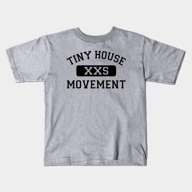 Tiny House Movement Kids T-Shirt by Love2Dance